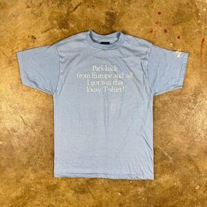 Vintage All I Got Was This Lousy T-Shirt Tee Men's S/M Blue USA Europe KLM